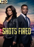 Shots Fired Temporada 1 [720p]